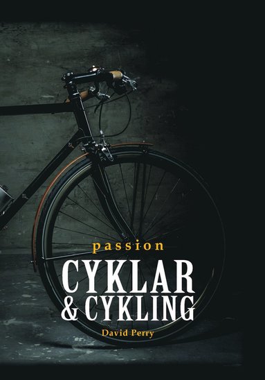 bokomslag Passion cyklar & cykling