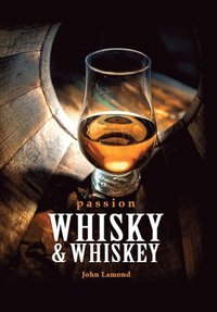 bokomslag Passion whisky & whiskey