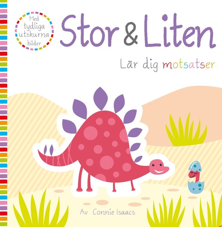 Stor & Liten : lär dig motsatser 1