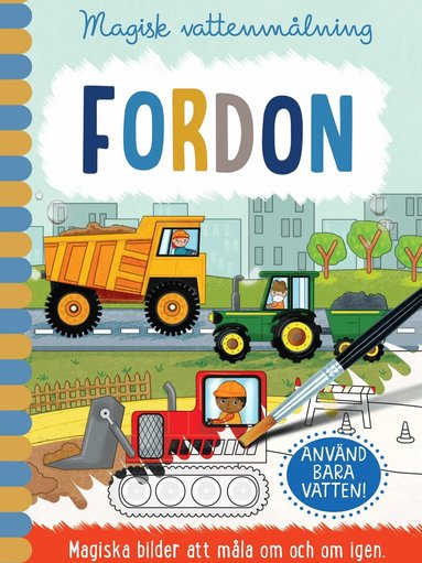 Magisk vattenmålning. Fordon, Häftad