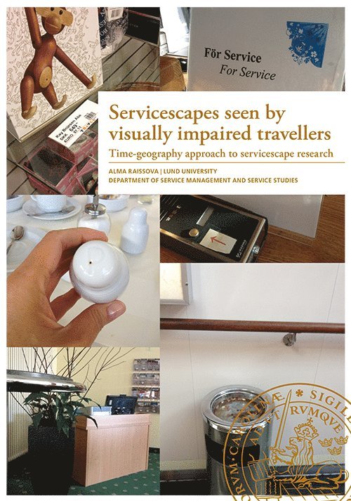 Servicescapes seen by visually impaired travellers 1