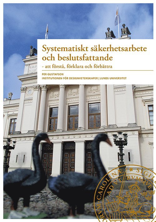 Per Gustafson - Systematiskt säkerhetsarbete och beslutsfattande, Häftad