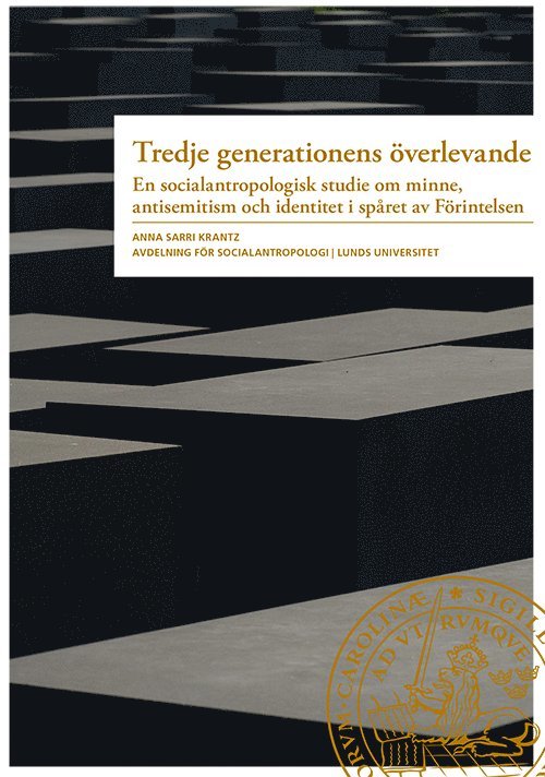 Anna Sarri Krantz - Tredje generationens överlevande, Häftad