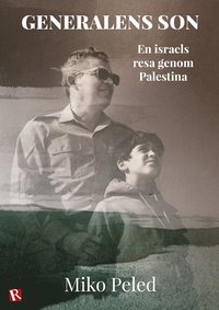 bokomslag Generalens son : en israels resa genom Palestina