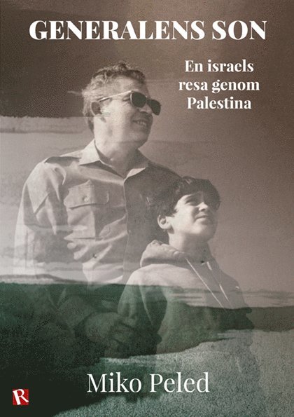 Generalens son : en israels resa genom Palestina 1