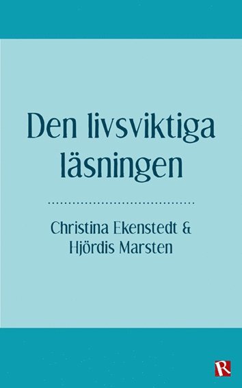 bokomslag Den livsviktiga läsningen