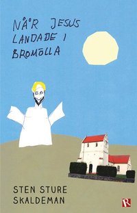 bokomslag När Jesus landade i Bromölla