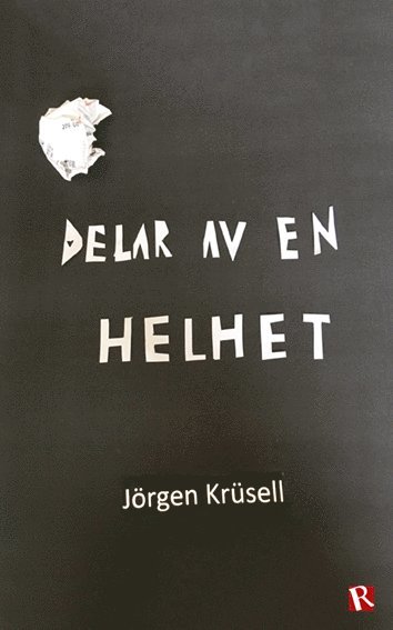Jörgen Krüsell - Delar av en helhet, Häftad