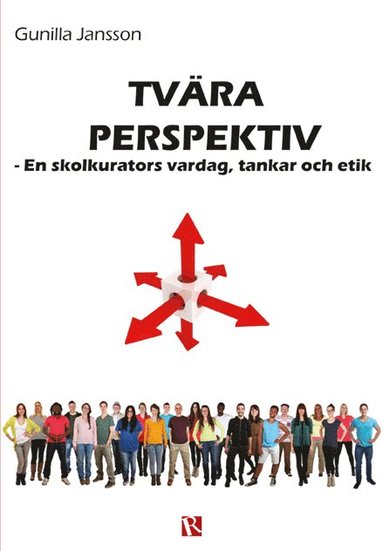 bokomslag Tvära perspektiv : en skolkurators vardag, tankar och etik