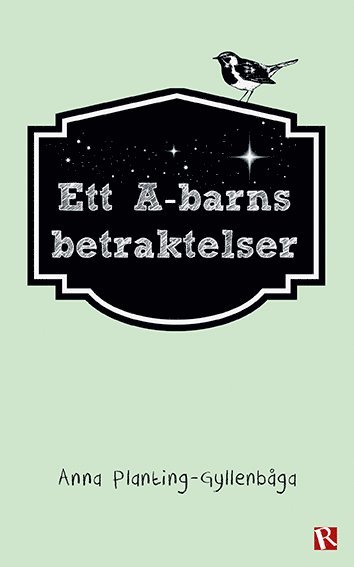 bokomslag Ett A-barns betraktelser