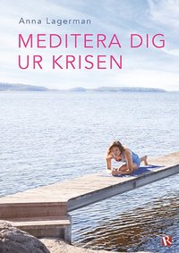 bokomslag Meditera dig ur krisen