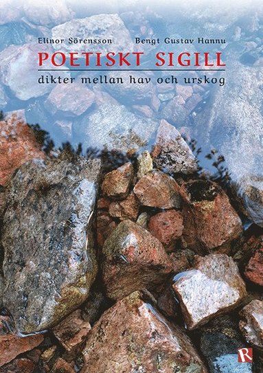 bokomslag Poetiskt sigill : dikter mellan hav och urskog