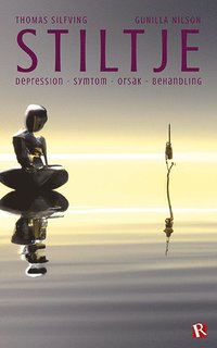 bokomslag Stiltje : depression - symtom - orsak - behandling