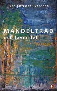 bokomslag Mandelträd och lavendel : roman