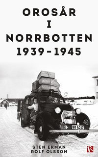 bokomslag Orosår i Norrbotten 1939-1945