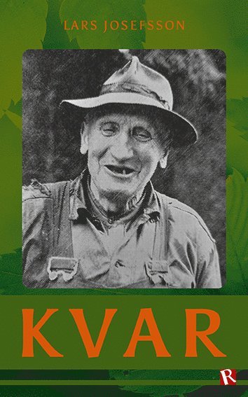 Lars Josefsson - Kvar, Häftad