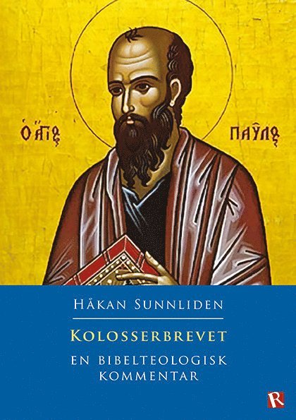 Kolosserbrevet : en bibelteologisk kommentar