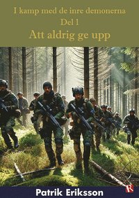 bokomslag Att aldrig ge upp