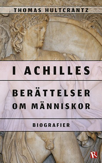 bokomslag I Achilles : berättelser om människor