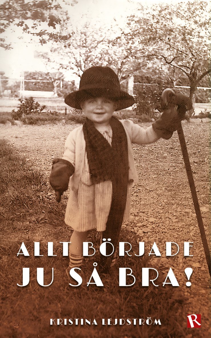 Kristina Lejdström - Allt började ju så bra!, Häftad