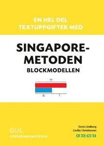 En hel del textuppgifter med Singaporemetoden : blockmodellen. Gul kopieringsmaterial 1