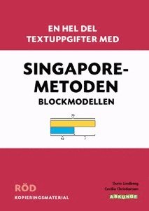 En hel del textuppgifter med Singaporemetoden : blockmodellen. Röd kopieringsmaterial 1