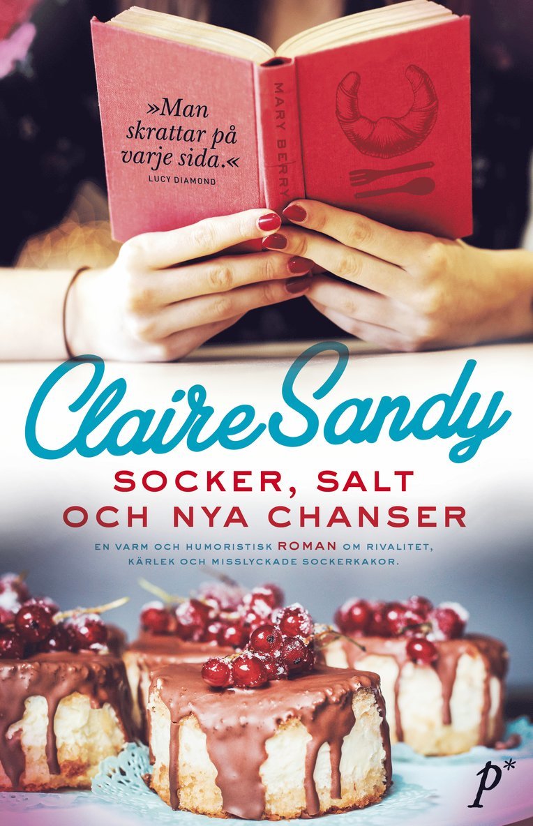 Claire Sandy - Socker, salt och nya chanser, Inbunden