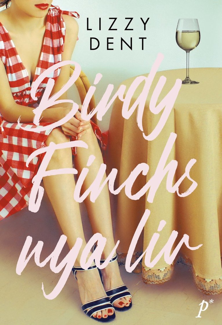 Lizzy Dent - Birdy Finchs nya liv, Inbunden