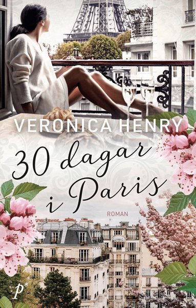 Veronica Henry - 30 dagar i Paris, Inbunden