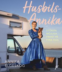 bokomslag Husbils-Annika: största möjliga frihet på fyra hjul