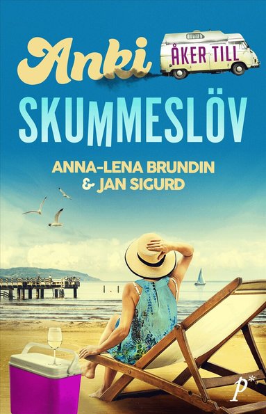 Anna-Lena Brundin, Jan Sigurd - Anki åker till Skummeslöv, Inbunden