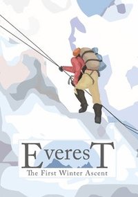 bokomslag Everest : the first winter ascent