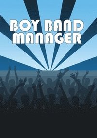bokomslag Boy Band Manager