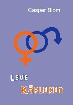 Casper Blom - Leve Kärleken, Häftad