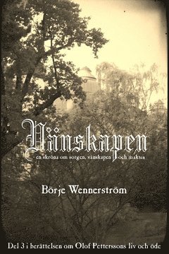Vänskapen : - en skröna om sorgen, vänskapen och makten