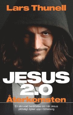 Lars Thunell - Jesus 2.0 Återkomsten, Häftad