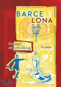 bokomslag Barcelona : En stad, ett fotbollslag