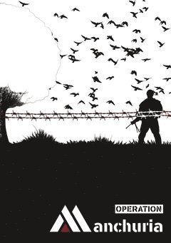 Johan Anderstedt, Rasmus Nilsson, Ludvig Smeding, Markus Holmström, Jennie Wu, Filip Lindgren, Vladimir Stanisic - Operation Manchuria, Häftad