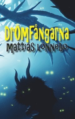 Mattias Lönnebo - Drömfångarna, Häftad