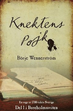 Knektens pojk : en saga ur 1700-talets Sverige 1