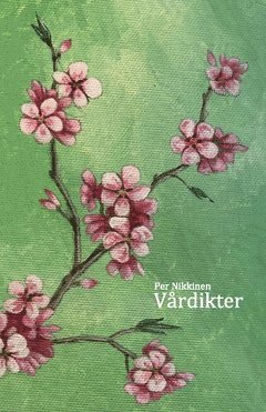 Per Nikkinen - Vårdikter, Häftad