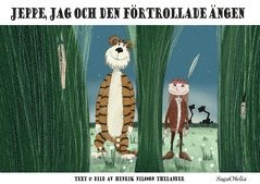 bokomslag Jeppe, jag och den förtrollade ängen