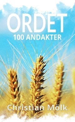 bokomslag Ordet : 100 andakter