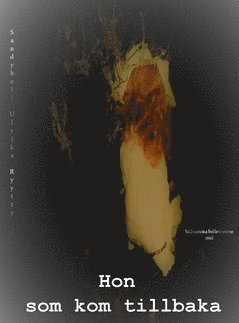 Sandybell U Ryytty - Hon som kom tillbaka, Häftad