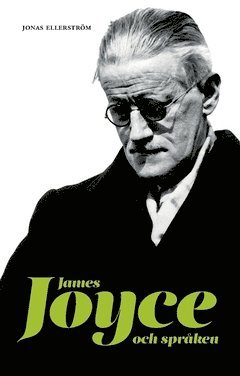 James Joyce och språken : Joyceverk i översättning i  Svenska Akademiens Nobelbibliotek 1