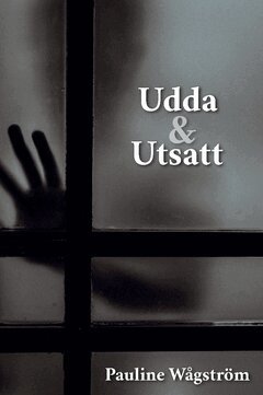 Wågström Pauline - Udda & Utsatt, Inbunden