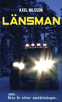 Axel Nilsson - Länsman, Häftad