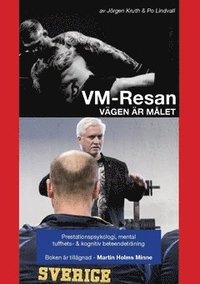 bokomslag VM-Resan : Vägen är målet