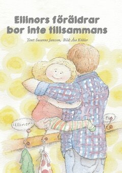 Susanne Jansson, Åsa Köhler - Ellinors föräldrar bor inte tillsammans, Inbunden