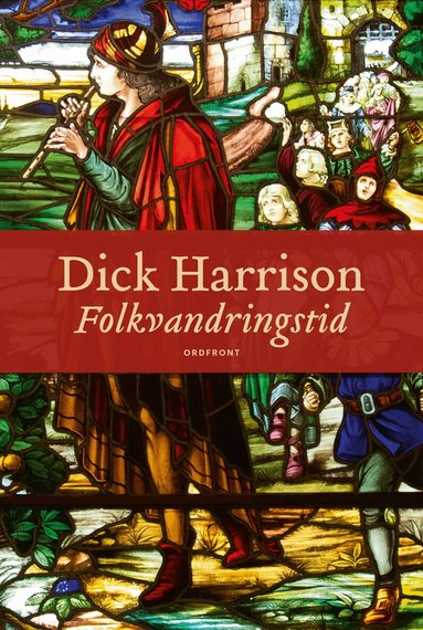 Dick Harrison - Folkvandringstid, Inbunden